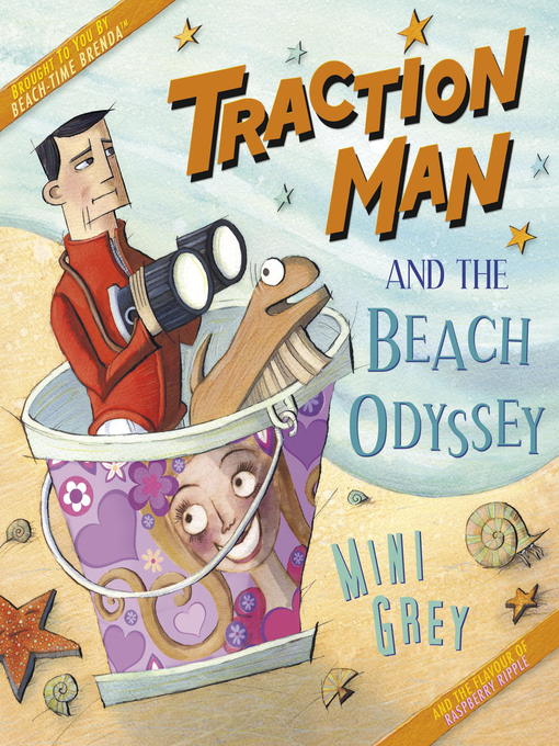 Title details for Traction Man and the Beach Odyssey by Mini Grey - Available